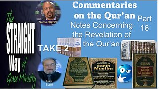 Commentaries on the Quran - PART 16--Notes Concerning the Revelation of the Qur’an