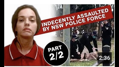 NSW Police Indecently Assault nursing student! "..You exposed my private parts!" Part 2/2