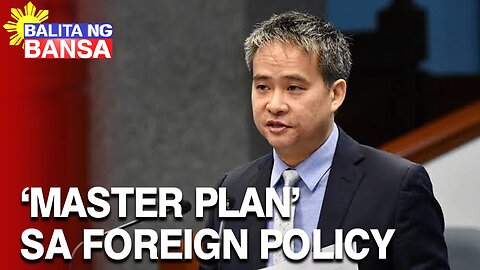Pagkakaroon ng 'master plan' para sa foreign policy ng Pilipinas, ipinanawagan
