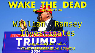 William Ramsey Investigates with Sean McCann 'Trump assassination attempt'