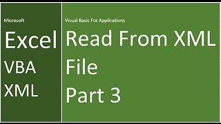 Excel | VBA | Read From XML File | Part 3