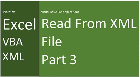 Excel | VBA | Read From XML File | Part 3