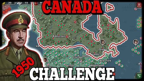 💥CHALLENGE CANADA1950 FULL WORLD CONQUEST💥