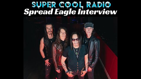 Spread Eagle Super Cool Radio Interview