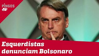 Esquerdistas denunciam Bolsonaro ao Tribunal de Haia