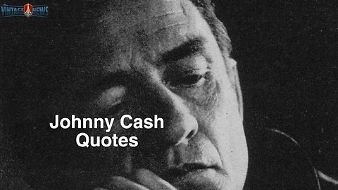 Johnny Cash quotes
