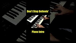 Don't Stop Believin' - Piano Intro #piano #keyboard #music #journey #dontstopbelievin