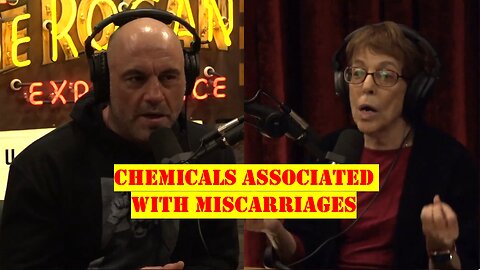 JRE #1638: Chemicals Associated With Miscarriages [Uncensored]