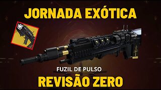 Destiny 2 - Jornada: A Forma Oculta (Fuzil de Pulso Revisão Zero)