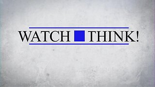 Watch N Think Show- Episode 4