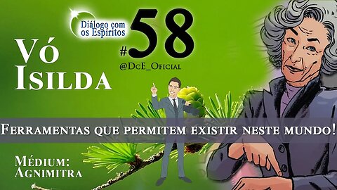 DcE 058 - Vó Isilda - Além da realidade Universal - Sustentar no propósito de sacralização