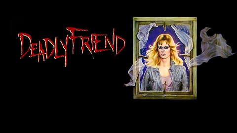 Deadly Friend (1986)