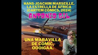 Hans-Joachim Marseille (Cartem Cómics, 2024) Antonio Gil