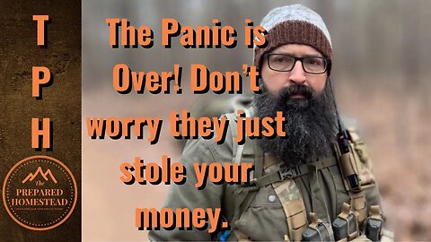 The Panic is Over, don’t worry they just stole your money!