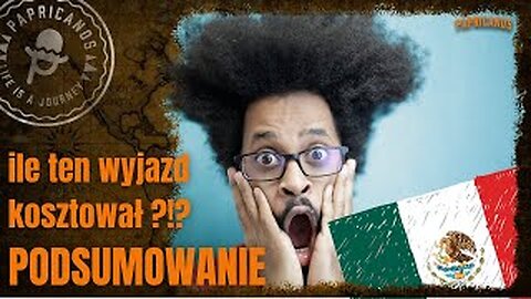 #12 Meksyk Podsumowanie - opinie, wrażenia i koszty?