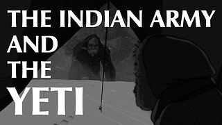 The Indian Army and the Yeti | Centuries of Encounters 🐵☃️🏔️