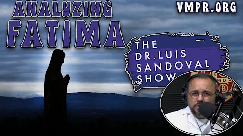 Analyzing the Unknown Facts about Fatima | The Dr. Luis Sandoval Show