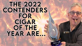 The 2022 Contenders for Cigar of the Year Are...