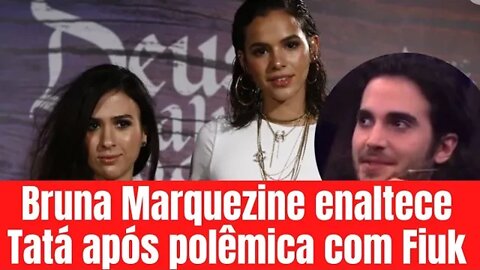 Bruna Marquezine enaltece Tatá Werneck após polêmica com Fiuk: 'Gênia'