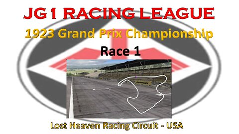Race 1 - JG1 Racing League - 1923 Grand Prix Championship - Lost Heaven Racing Circuit - USA