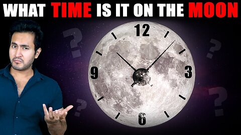 What TIME is it on The Moon?