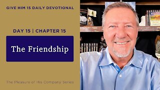 The Friendship | Give Him 15: Daily Prayer with Dutch | January 7