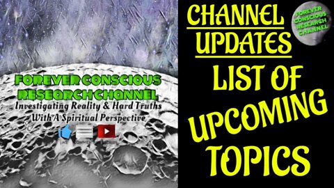 Channel Updates - Upcoming List of Topics, Soul Watch Party, Odysee Streaming, & Emails / Comment