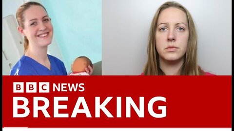 UK nurse Lucy Letby found guilty of murdering seven babies - BBC News
