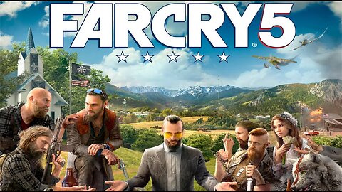 How The End Started: Farcry 5 (Pt 3)