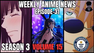 Weekly Anime News Episode 31 | WAN 31
