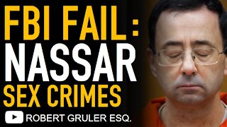 FBI Fails to Investigate Sex Crimes in Larry Nassar’s U.S. Gymnastics Case