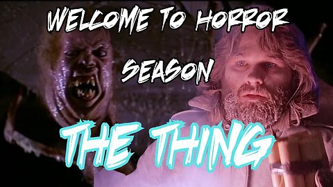 The Thing: Top Tier Horror 30 Years Later