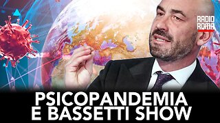 PSICOPANDEMIA E BASSETTI SHOW