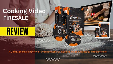 A Comprehensive Review of Unrestricted PLR Cooking Video Firesale"Demo Video"