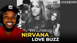 🎵 Nirvana - Love Buzz REACTION