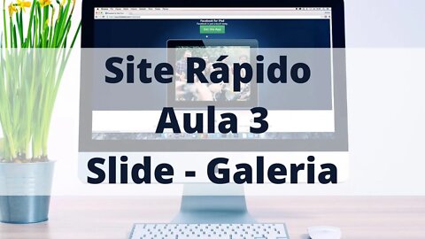 Site Rápido - Aula 3 - Slide e Galeria