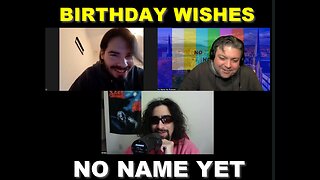 Birthday Wishes - S4 Ep. 21 No Name Yet Podcast