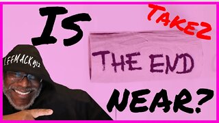 The End Is Near or Is It? -Take 2 | #LeeMack912 (S08 E51)