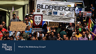 What Is The Bilderberg Group?