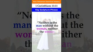 1 Corinthians 11:11 | 2023 New Testament Doctrinal Mastery #shorts