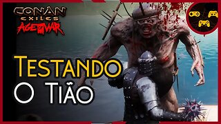 TIÃO FEZ FILA de INIMIGOS - Conan Exiles - Age of War