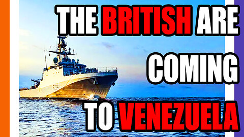 The Brits Deploy To Fend Off Venezuela