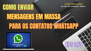 Como Enviar Mensagens Em Massa No Whatsapp De Graça - Extensões - Eps 3/3