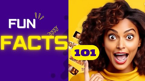 Trailer: Fun Facts 101