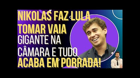 OI LUIZ - Nikolas faz Lula ser recebido com vaia gigante na Câmara e tudo acaba em bagunça!