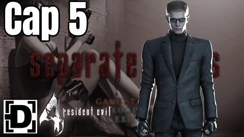 RE4 Separate Ways - Capitulo 5 - Final