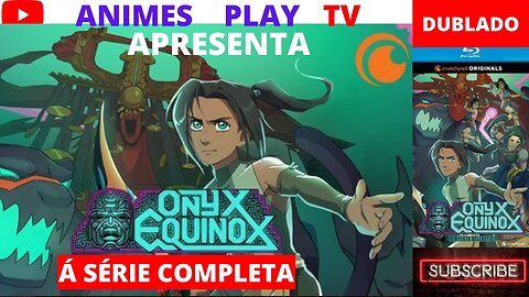 ANIMES PLAY TV APRESENTA Criada por Sofia Alexander, Onyx Equinox ep 06 Estúdio: Crunchyroll Studios