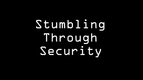 Stumbling Through Security: Episode #2 Enjoying my break from the SANS fire hose