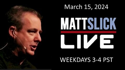 Matt Slick Live, 3/15/2024