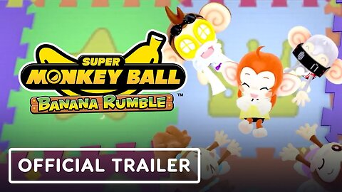 Super Monkey Ball Banana Rumble - Official Multiplayer Trailer